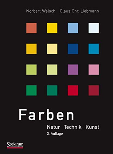 Beispielbild fr Farben: Natur, Technik, Kunst zum Verkauf von medimops