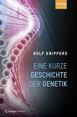 Stock image for Eine kurze Geschichte der Genetik for sale by medimops