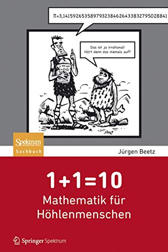 9783827429278: 1+1=10: Mathematik fr Hhlenmenschen: Mathematik Fur Hohlenmenschen