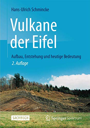 Beispielbild fr Vulkane der Eifel: Aufbau, Entstehung und heutige Bedeutung zum Verkauf von medimops