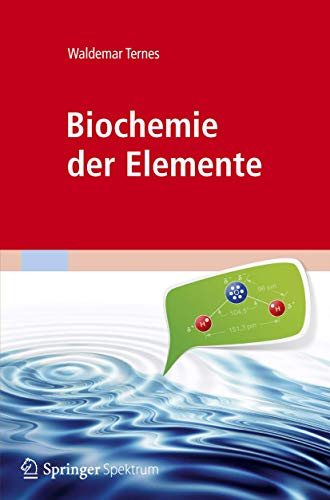 Beispielbild fr Biochemie der Elemente: Anorganische Chemie biologischer Prozesse zum Verkauf von medimops