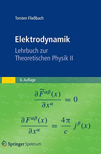 9783827430359: Elektrodynamik: Lehrbuch zur Theoretischen Physik II