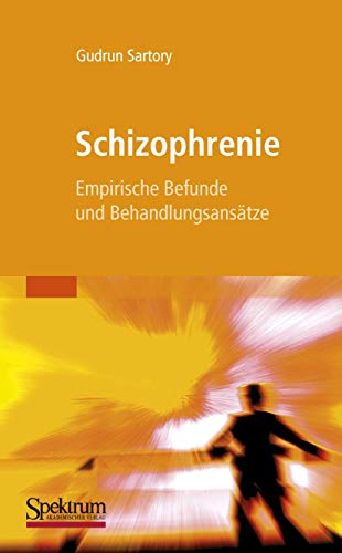 Stock image for Schizophrenie: Empirische Befunde und Behandlungsanstze (German Edition) for sale by GF Books, Inc.