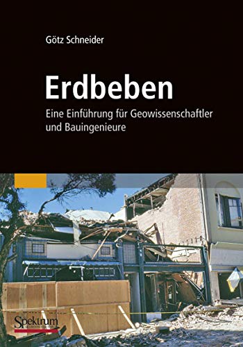 Stock image for Erdbeben: Eine Einfhrung fr Geowissenschaftler und Bauingenieure (German Edition) for sale by Books Unplugged