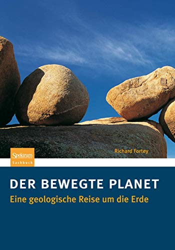 Der bewegte Planet: Eine geologische Reise um die Erde (German Edition) (9783827431141) by Fortey, Richard
