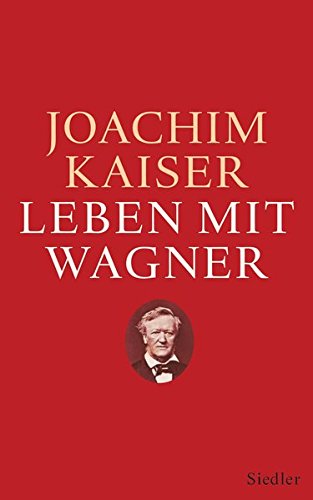 9783827500281: Leben mit Wagner