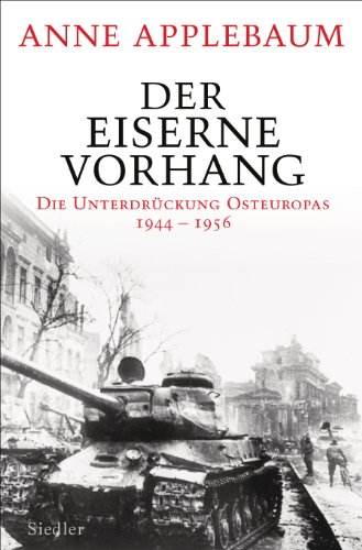 9783827500304: Der Eiserne Vorhang: Die Unterdrckung Osteuropas 1944–1956