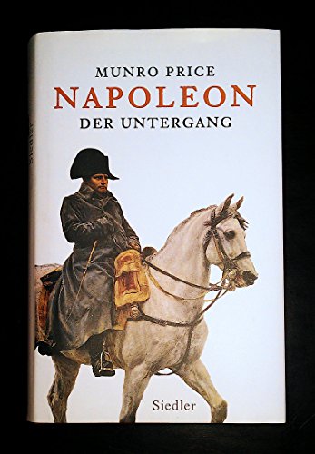 Beispielbild fr Napoleon: Der Untergang zum Verkauf von medimops