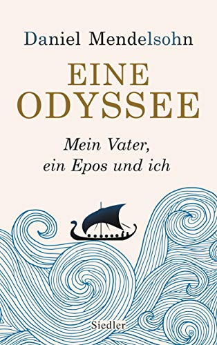 Beispielbild fr Eine Odyssee: Mein Vater, ein Epos und ich - Der internationale Bestseller zum Verkauf von medimops
