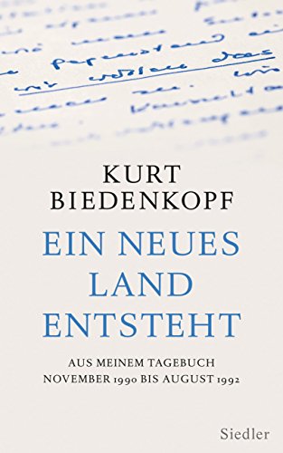 Ein neues Land entsteht Aus meinem Tagebuch November 1990 - August 1992