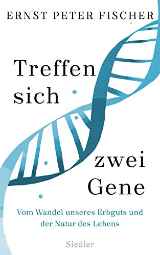 Beispielbild fr Treffen sich zwei Gene: Vom Wandel unseres Erbguts und der Natur des Lebens zum Verkauf von medimops