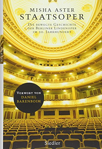 9783827501028: Staatsoper: Die bewegte Geschichte der Berliner Lindenoper im 20. Jahrhundert