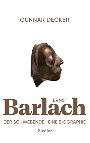 Ernst Barlach - Der Schwebende - Gunnar Decker