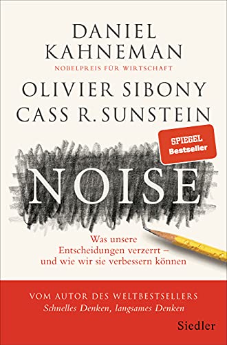 Stock image for Noise: Was unsere Entscheidungen verzerrt   und wie wir sie verbessern knnen for sale by Revaluation Books
