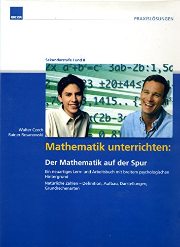 Stock image for Mathematik unterrichten: Der Mathematik auf der Spur. Sekundarstufe I und II, for sale by CSG Onlinebuch GMBH