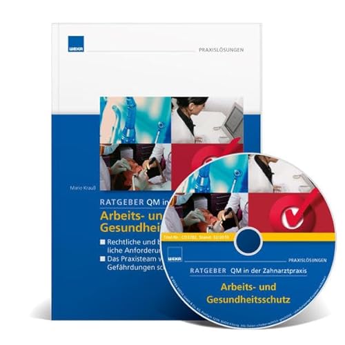 Ratgeber QM in der Zahnarztpraxis: Arbeits- und Gesundheitsschutz (inkl. CD-ROM) - Dipl.-Kfm. Mario Krauß, Dipl.-Ing. Angelika Pindur-Nakamura (Hrsg.)