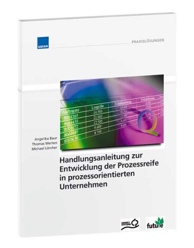 Stock image for Handlungsanleitung zur Entwicklung der Prozessreife in prozessorientierten Unternehmen for sale by medimops