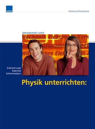 Stock image for Physik unterrichten: Der Mensch und Physiker Albert Einstein. Mit CD-ROM for sale by Antiquariat Gerd Pickener