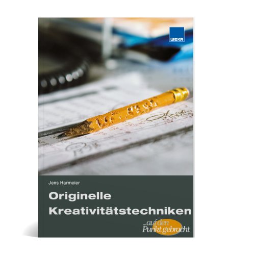 Originelle Kreativitätstechniken - Jens Harmeier