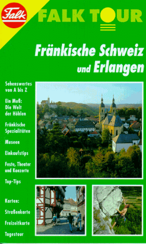 Beispielbild fr Falk Tour, Frnkische Schweiz und Erlangen zum Verkauf von medimops