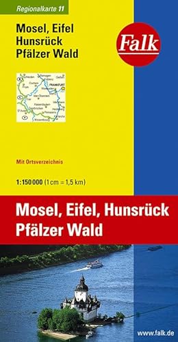 9783827918116: Falk Regionalkarte 11. Mosel, Eifel, Hunsrck, Pflzer Wald 1 : 150 000: Rhein-Main, Saarland, Koblenz. Mit Ortsverzeichnis