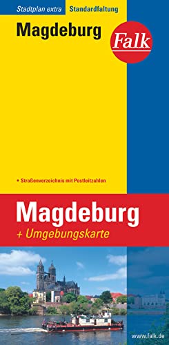 Magdeburg : mit Umgebungskarte ; mit Ortsteilen von Barleben, Gerwisch und Biederitz ; Straßenverzeichnis ; mit Postleitzahlen Falkplan : Stadtplan extra