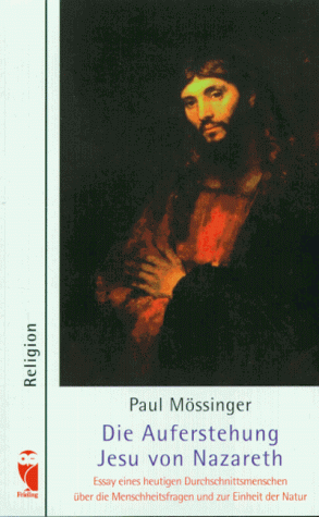 Die Auferstehung Jesu von Nazareth - Mössinger, Paul
