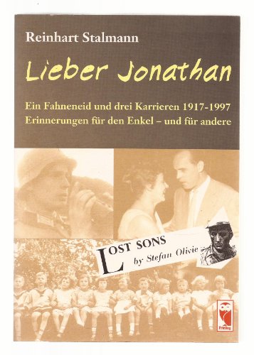 9783828008274: Lieber Jonathan. Ein Fahneneid und drei Karrieren 1917-1997. Erinnerungen fr den Enkel - und fr andere (Livre en allemand)