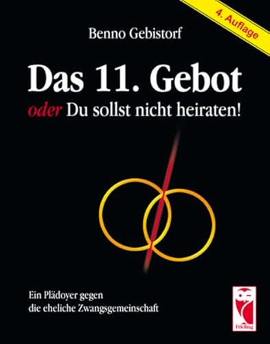 Stock image for Das 11. Gebot oder Du sollst nicht heiraten! for sale by Ammareal