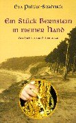 Stock image for Ein Stück Bernstein in meiner Hand for sale by ThriftBooks-Dallas