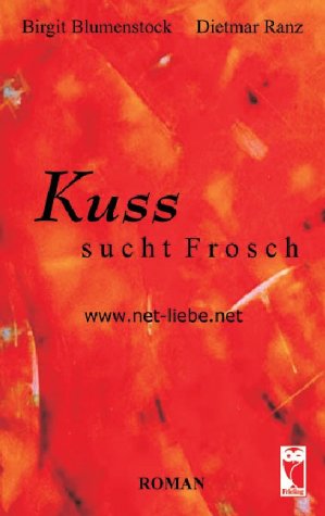 Beispielbild fr Kuss sucht Frosch. net-liebe.net zum Verkauf von medimops