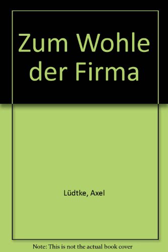 9783828021648: Zum Wohle der Firma