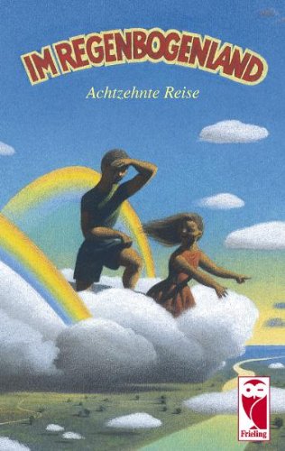 9783828026346: Im Regenbogenland. Achtzehnte Reise: Eine Anthologie fr Kinder und Jugendliche