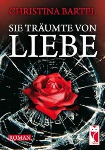 Stock image for Sie trumte von Liebe: Roman for sale by medimops