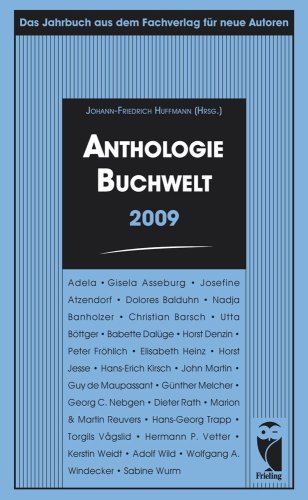 Beispielbild fr Anthologie Buchwelt 2009: Das Jahrbuch aus dem Fachverlag fr neue Autoren zum Verkauf von medimops