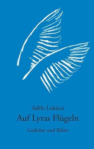 Beispielbild fr Auf Lyras Flgeln: Gedichte und Bilder zum Verkauf von medimops