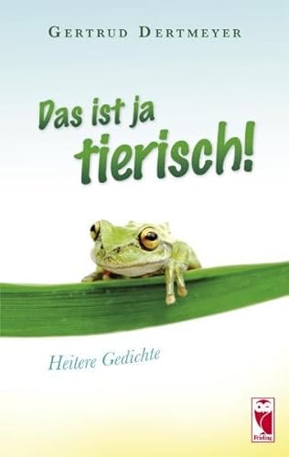 9783828029194: Das ist ja tierisch!: Heitere Gedichte