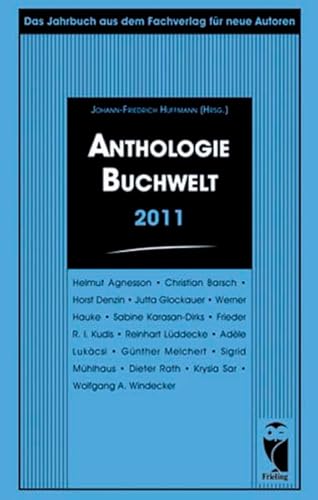 9783828029866: Anthologie Buchwelt 2011: Das Jahrbuch aus dem Fachverlag fr neue Autoren