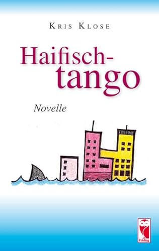 Stock image for Haifischtango: Novelle for sale by medimops