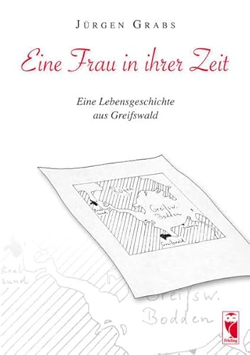 Stock image for Eine Frau in ihrer Zeit: Eine Lebensgeschichte aus Greifswald for sale by medimops