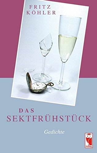 Stock image for Das Sektfrhstck: Gedichte for sale by medimops
