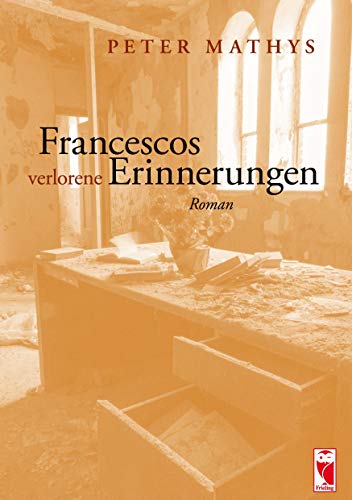 Stock image for Francescos verlorene Erinnerungen: Roman for sale by medimops
