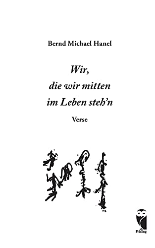 Stock image for Wir, die wir mitten im Leben steh'n: Verse (Frieling - Lyrik) for sale by medimops