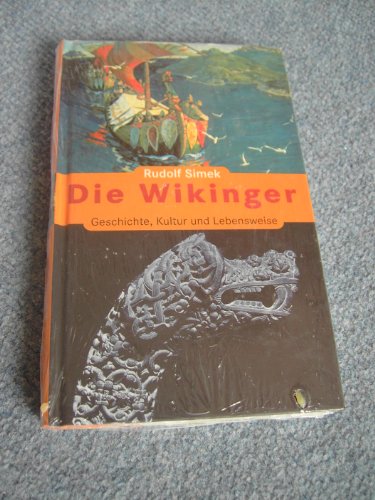 Stock image for Die Wikinger. Geschichte, Kultur und Lebensweise for sale by Versandantiquariat Felix Mcke
