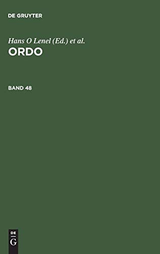 Ordo - Jahrbuch für die Ordnung von Wirtschaft und Gesellschaft. Begründet von Walter Eucken und ...