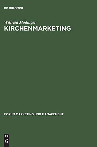 Imagen de archivo de Kirchenmarketing Strategisches Marketing Fr Kirchliche Angebote 2 Forum Marketing Und Management, 2 a la venta por PBShop.store US