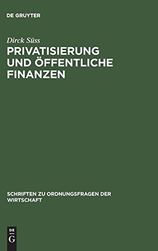 Privatisierung und oeffentliche Finanzen - SÃ¼ÃŸ, Dirck