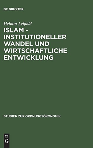 9783828202061: Islam - Institutioneller Wandel und wirtschaftliche Entwicklung: 27 (Studien Zur Ordnungsoekonomik)