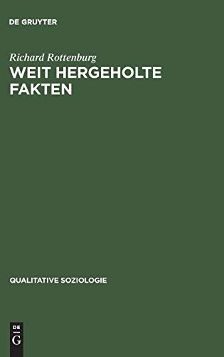 Stock image for Weit hergeholte Fakten: Eine Parabel der Entwicklungshilfe (Qualitative Soziologie, 2) (German Edition) for sale by GF Books, Inc.