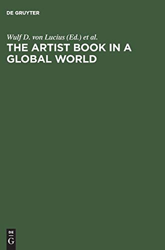 Beispielbild für The Artist Book in a Global World A Workshop in Poestenkill, New York, August 2002 zum Verkauf von PBShop.store US